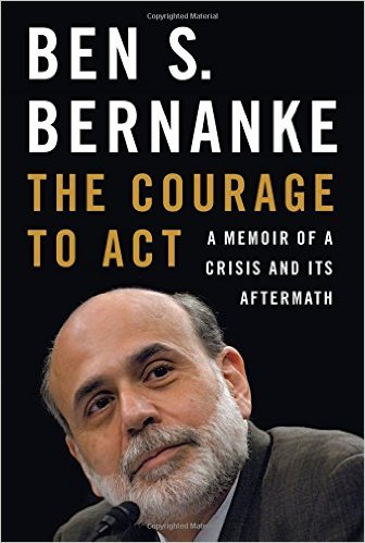 The Courage to Act: A Memoir of Crisis and its Aftermath