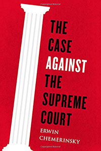 Book Review - The Case Against the Supreme Courst