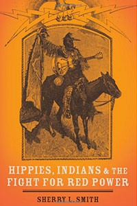 Book Review - Hippies, Indians, and the Fight for Red Power