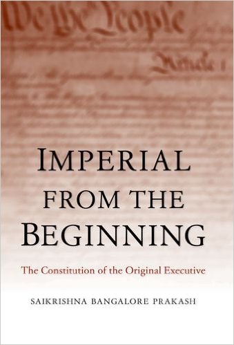 Imperial from the Beginning: The Constitution of the Original Executive